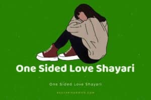 Best 175+दर्द भरी एक तरफा प्यार शायरी | One Sided Love Shayari