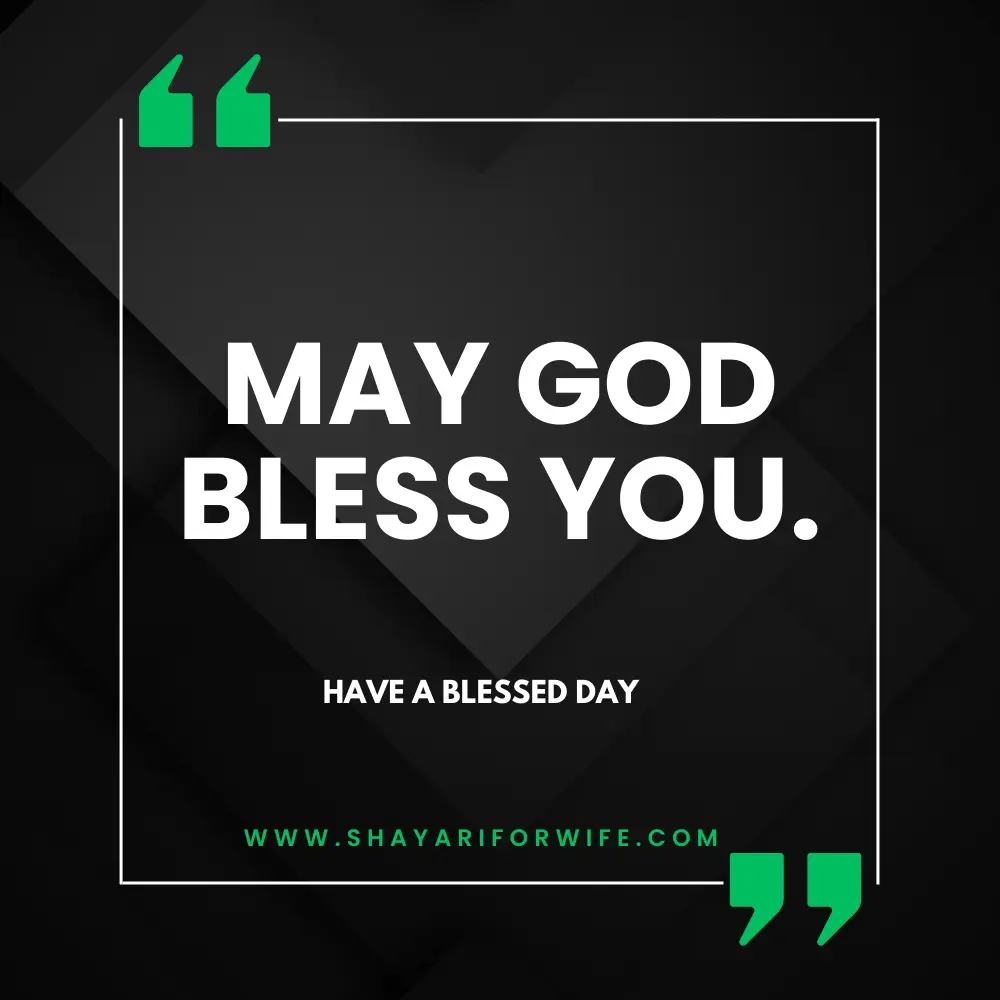 Have A Blessed Day Quotes