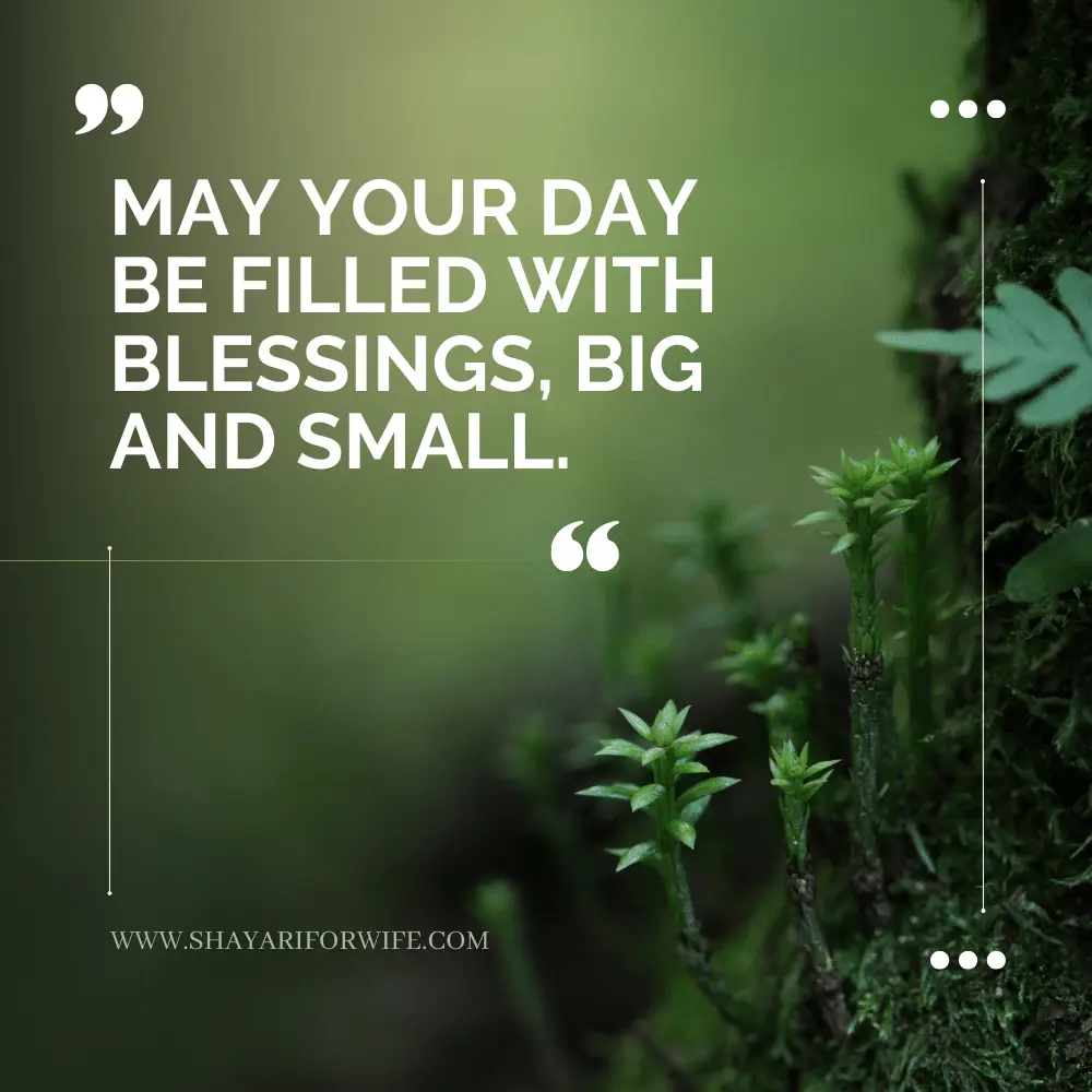 151 Have A Blessed Day Quotes Shaping A Blessed Day With Positive 