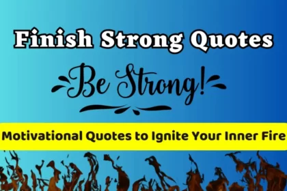 Finish-Strong-Quotes