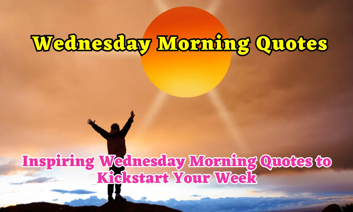 Wednesday Morning Quotes